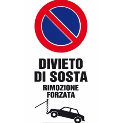 Cartello condominiale "Divieto di sosta - Rimozione forzata" 25 x 45 cm