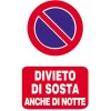 EcoTarga "Divieto di sosta anche di notte" 20 x 30 cm