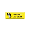 Segnale di pericolo "Attenti al cane" 23 x 10 cm